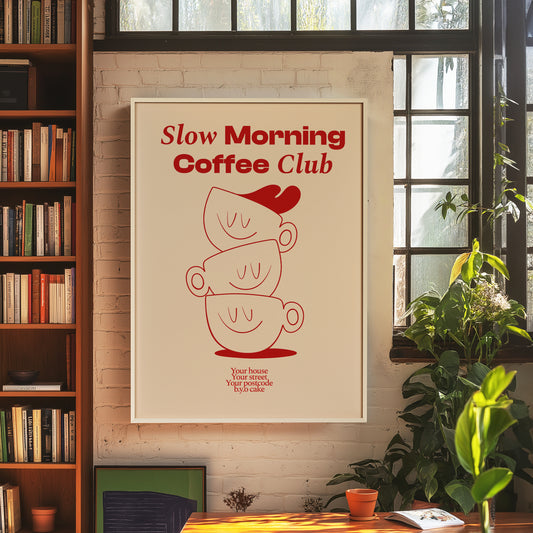 Slow Morning Coffee Club Print