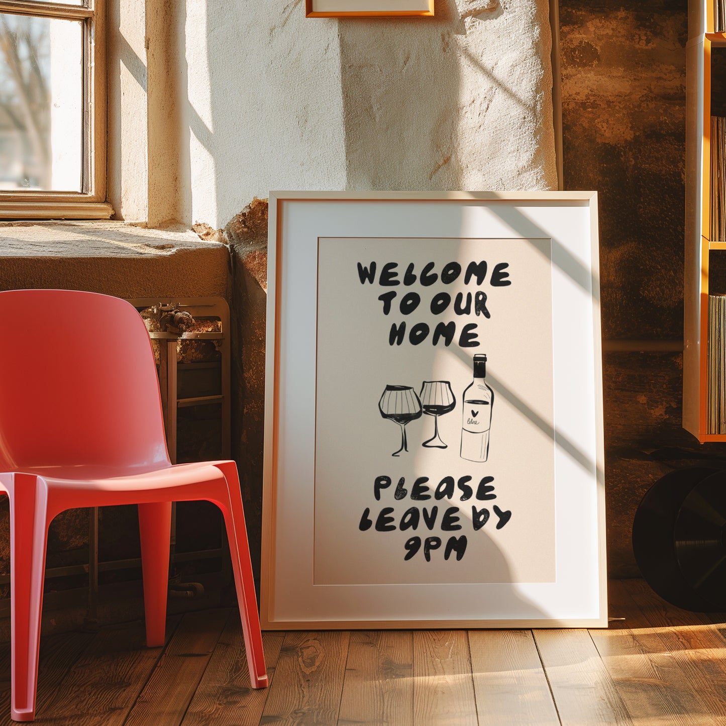 Welcome to our home please leave by 9pm Print