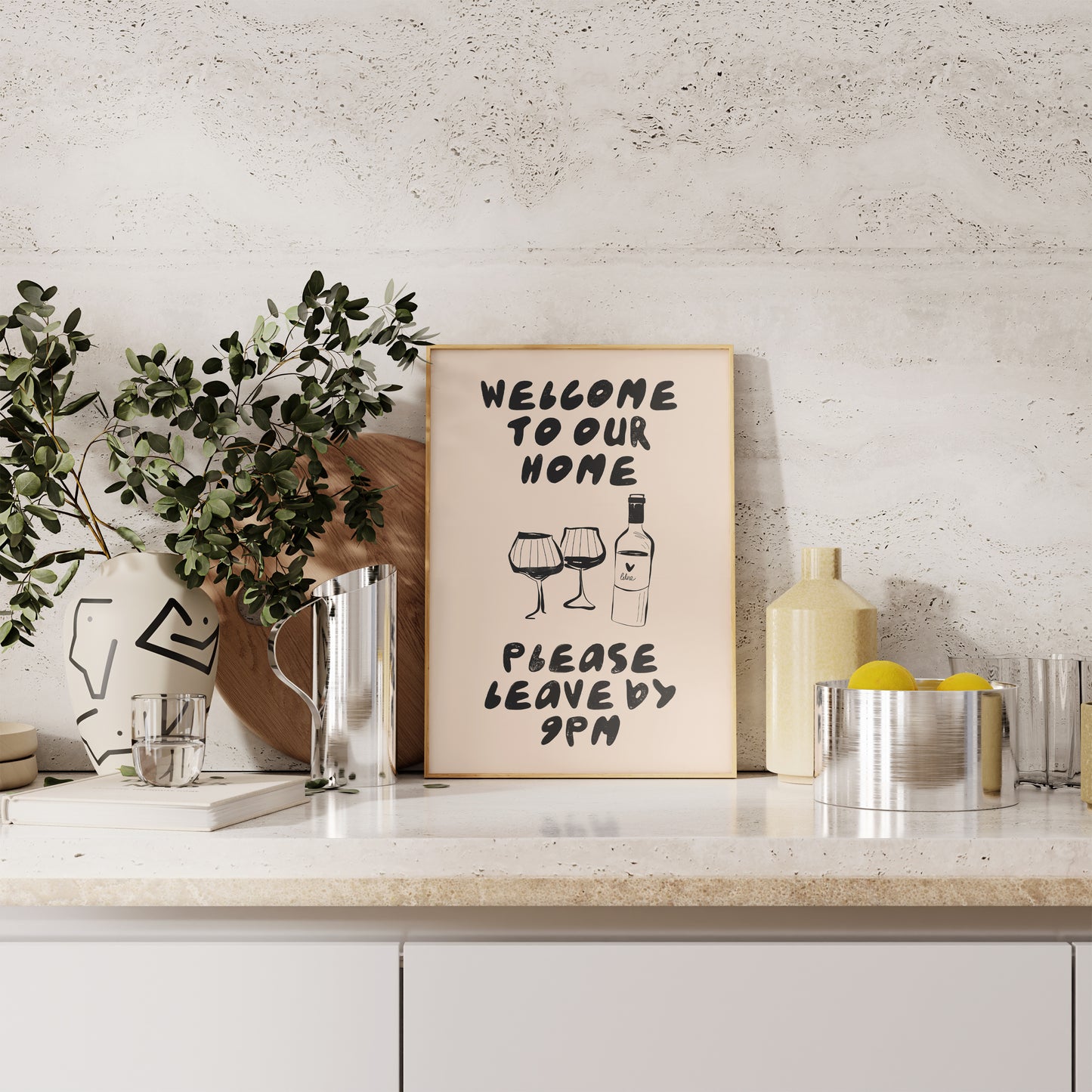 Welcome to our home please leave by 9pm Print